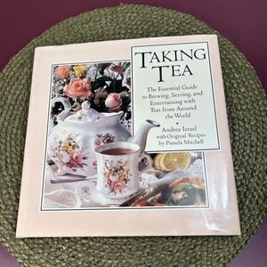 Taking Tea Essential Guide To Brewing Serving Etc By Andrea Isreal 1987